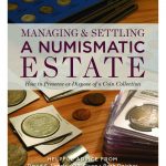 New Book Explains How To Manage, Sell Inherited Coin Collections ANA Book