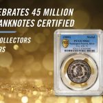 PCGS 45 Millionth Coin/20,000th Collectors Club Member. Image is courtesy of PCGS.