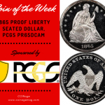 PCGS Coin of the Week: 1865 Liberty Seated Dollar, PR65DCAM 1865 Liberty Seated Dollar PCGS PR65DCAM