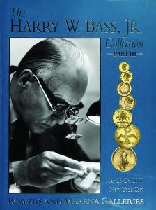 2000 Harry W. Bass Jr. Collection auction catalog by Bowers and Merena