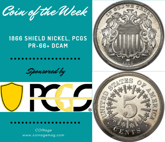 PCGS Coin of the Week: 1866 Shield Nickel, PCGS Proof-66+ DCAM